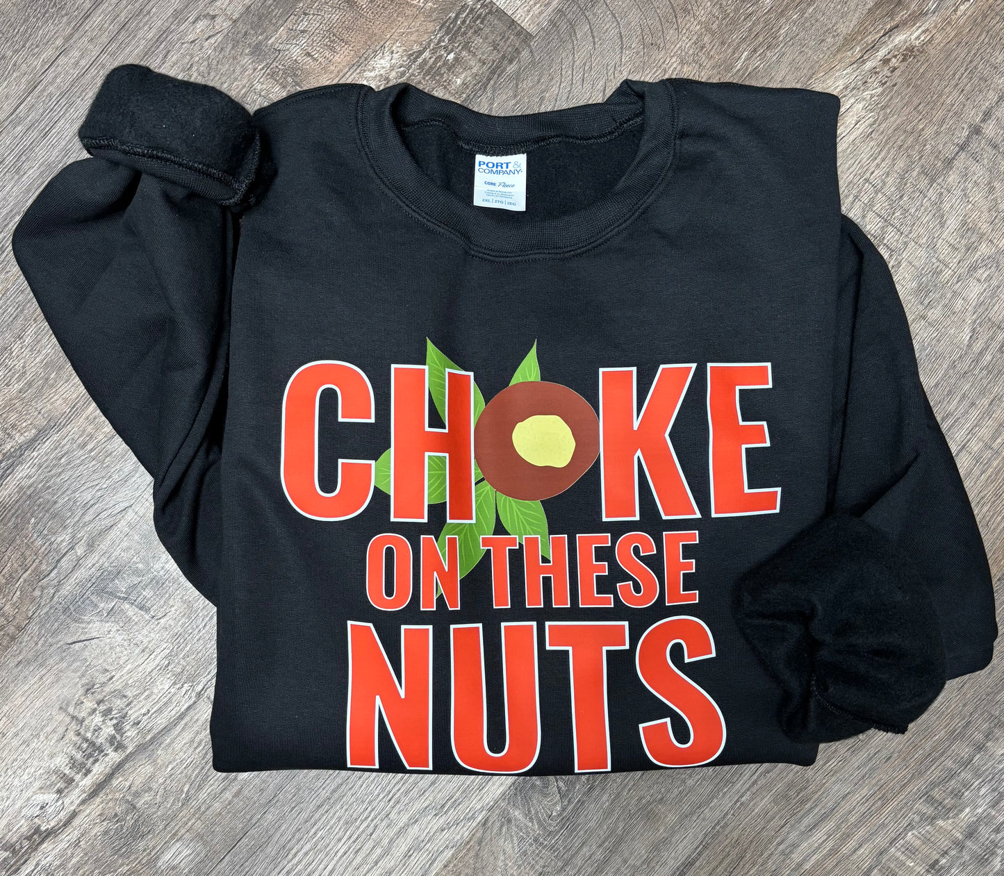 Buckeyes - Choke on these Nuts Graphic Crewneck
