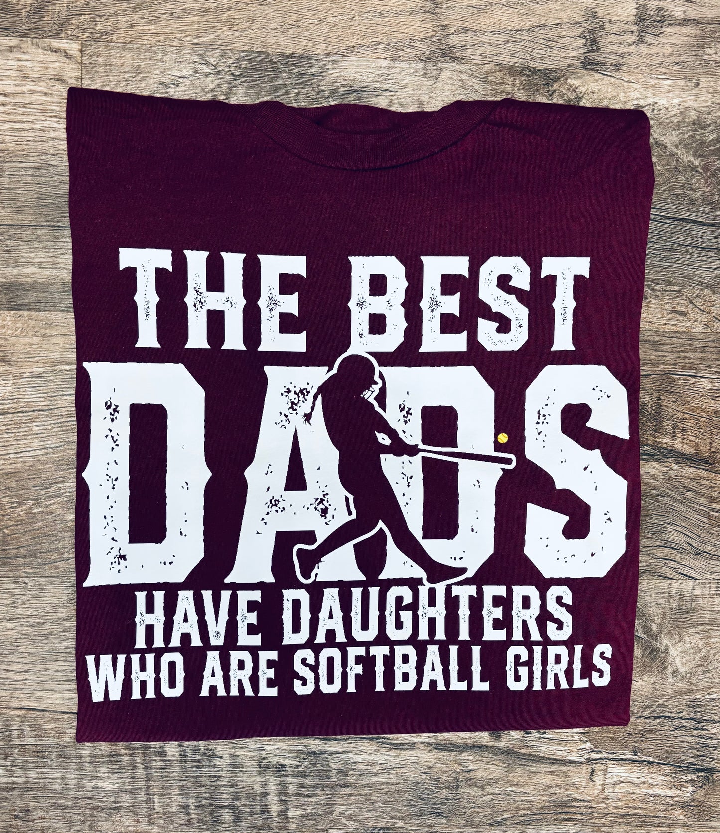 The best dads have daughters who are softball girls