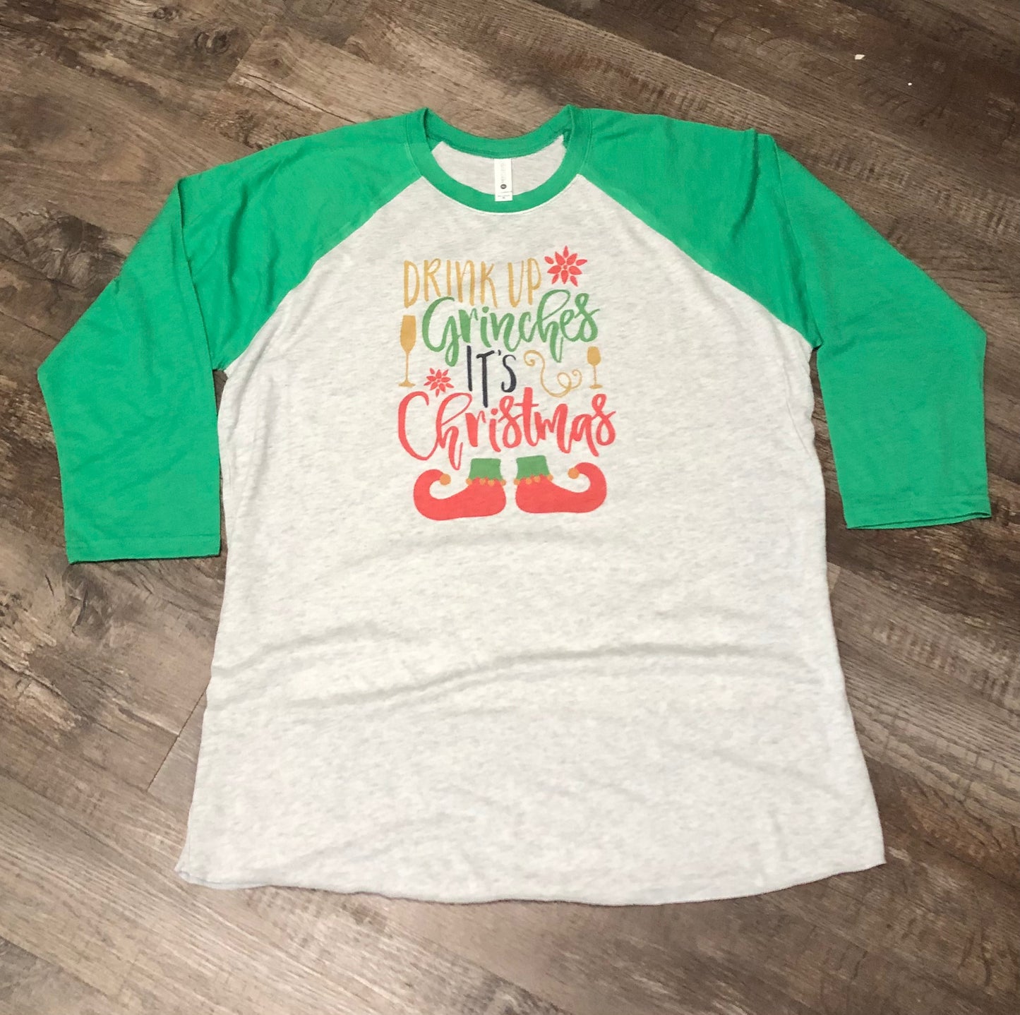Drink Up Grinches Christmas Raglan