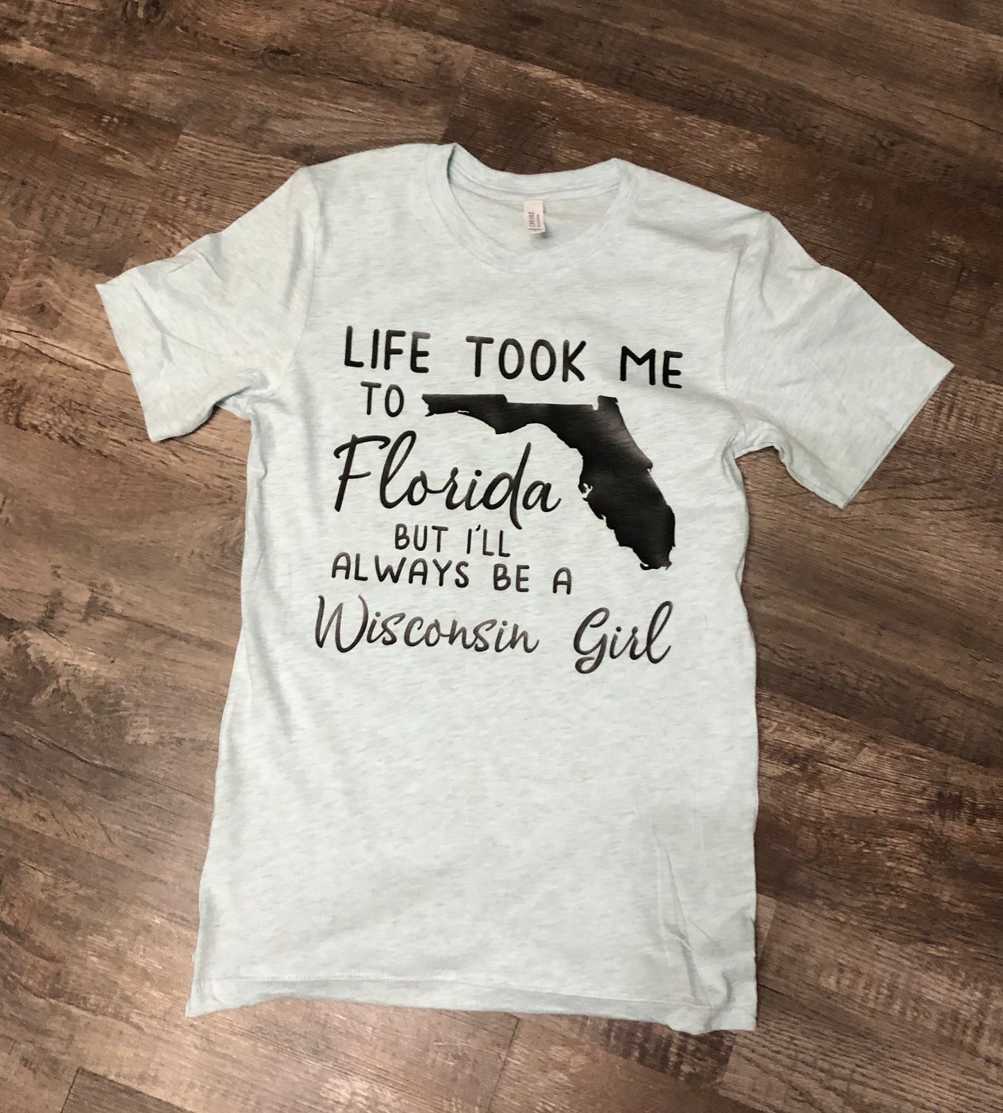 Life took me to Florida, but I'll always be a Indiana Girl - Custom State Moving Shirts