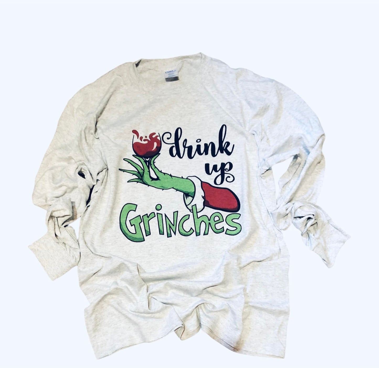 Drink Up Grinches Unisex Long Sleeve Shirt