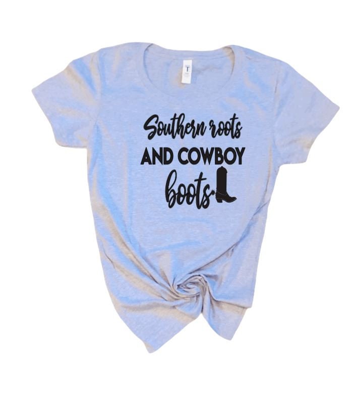 Southern Roots and Cowboy Boots, Cowgirl Shirts, Country shirts for Women, Horse Riders, Southern Life, Country Girl Shirt, Cowboy Boots - Liv's Boutique