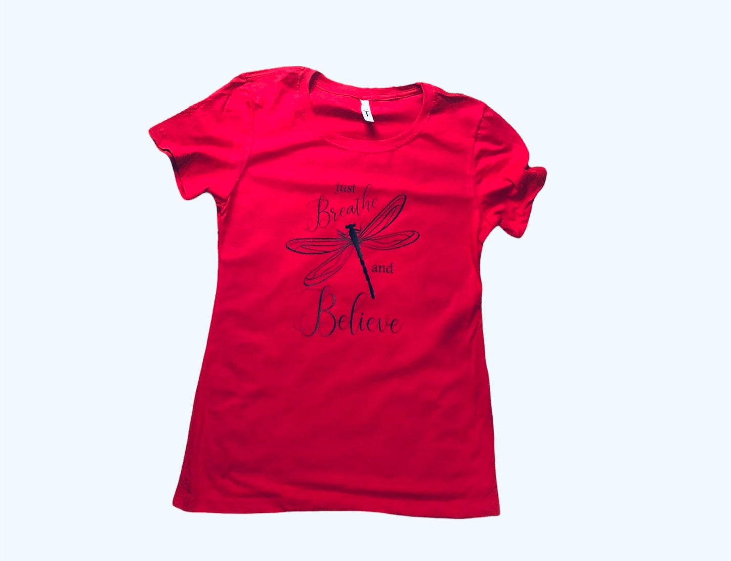 Just Breathe and Believe Motivational Shirt, Ladies Fitted Just Breathe T-Shirt - Liv's Boutique