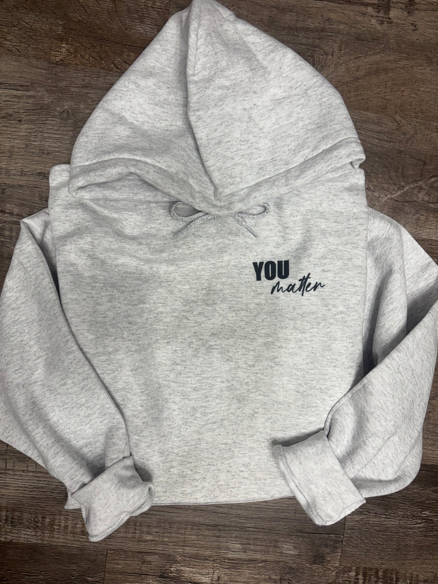 You Matter Sweatshirt - Inspirational Mental Health Awareness Hoodie
