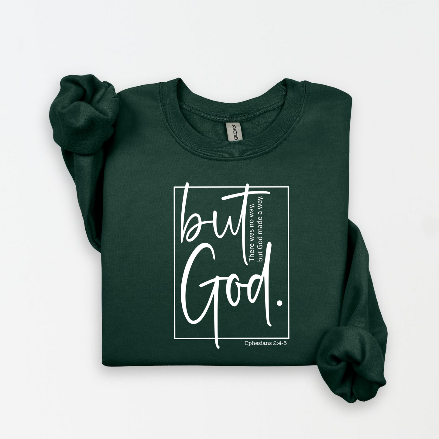 But God there was no way but God made a way.  Eph 2:46 green 
crew