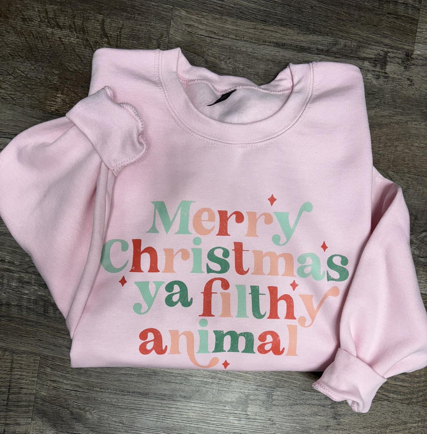 Ya Filthy Animal Christmas Sweatshirt