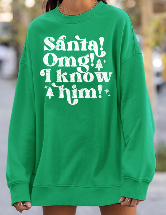 Santa omg I know him crewneck sweatshirt