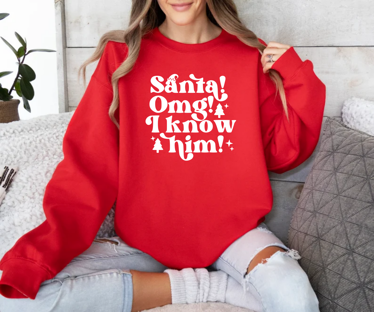 Santa -OMG I know him Christmas Movie Crewneck Sweatshirt
