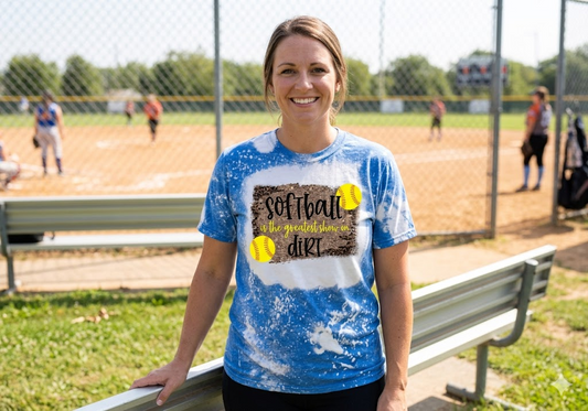 Bleached softball mom shirt - Softball is the greatest show on dirt tee