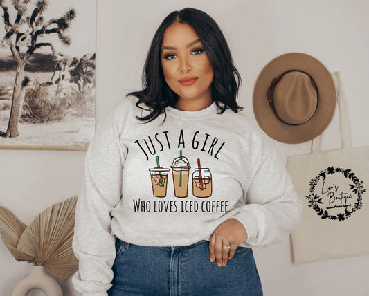Just A Girl Who Loves Iced Coffee Unisex Crewneck Sweatshirt