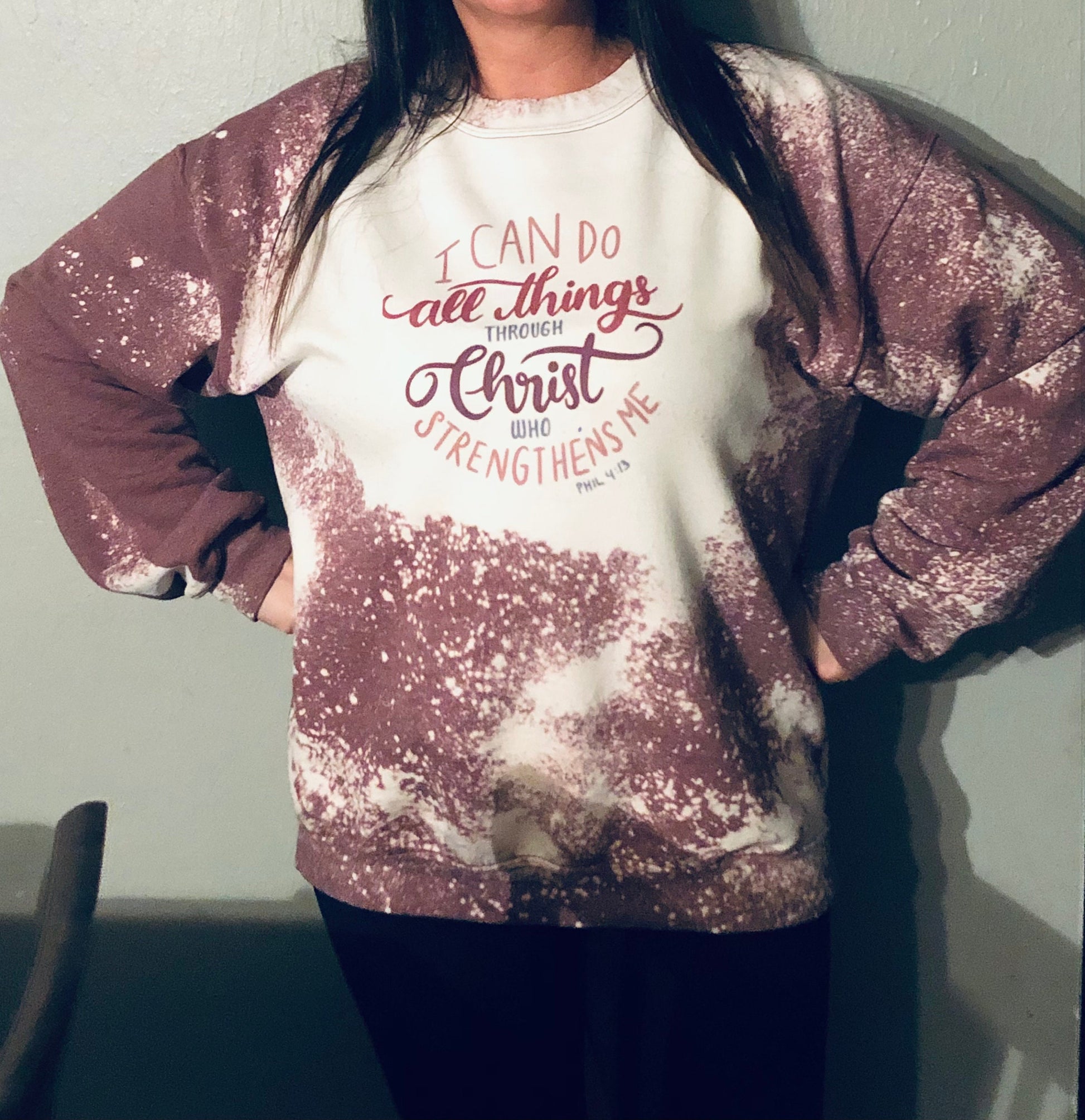 I Can Do All Things Through Christ bleached Crewneck Sweatshirt - Liv's Boutique